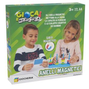GIOCA E RIGIOCA - GLI ANELLI MAGNETICI