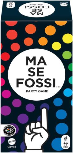 MA SE FOSSI... PARTY GAME